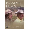 Passing It On by Susan G. Baker