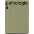 Pathologie Ii