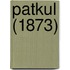 Patkul (1873)