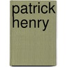 Patrick Henry door William H. Harkins