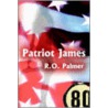 Patriot James door R.O. Palmer