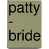 Patty - Bride