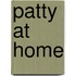 Patty At Home