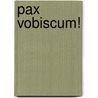 Pax Vobiscum! by Protestant