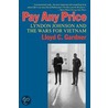Pay Any Price door Lloyd C. Gardner