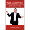 Paz Economica door Orlando Montiel