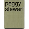 Peggy Stewart door Gabrielle E.B. 1861 Jackson