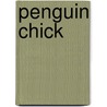 Penguin Chick door Betty Tatham