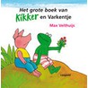 Het grote boek van Kikker en Varkentje door Max Velthuijs