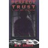 Perfect Trust
