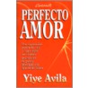 Perfecto Amor door Yiye Avila