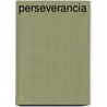 Perseverancia by Unknown