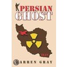 Persian Ghost by Gray Warren