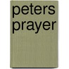 Peters Prayer door Jared T. Bigham