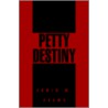 Petty Destiny door Edwin M. Adams