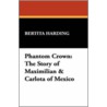 Phantom Crown by Bertita Harding