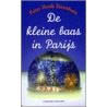 De kleine baas in Parijs door P.H. Steenhuis