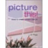 Picture This!