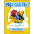 Pigs Can Fly!