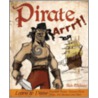 Pirate Arrrt! by Rob McLeay
