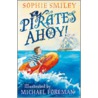 Pirates Ahoy! door Sophie Smiley