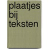 Plaatjes bij teksten door M. Dohle