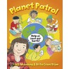 Planet Patrol door Mick Manning
