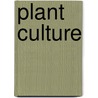 Plant Culture door George Watson Oliver