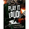 Play It Loud! door Sara Gilbert