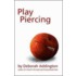 Play Piercing