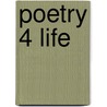 Poetry 4 Life by Sahar B. Fakhouri