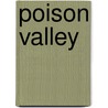 Poison Valley by Robert Eynon