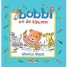 Bobbi en de kleuren door Monica Maas