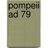 Pompeii Ad 79 door Victoria Parker