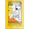 Dandy's en decadenten door M. Koomen