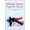 Popular Music door Mikael Niemi