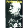 Porfirio Diaz by Paul H. Garner
