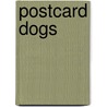 Postcard Dogs door Libby Hall