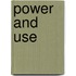 Power And Use