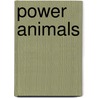 Power Animals door Steven Farmer