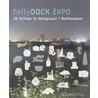 FollyDOCK expo door Onbekend