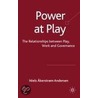 Power at Play door Niels Akerstrom Andersen