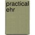 Practical Ehr