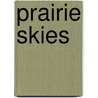 Prairie Skies door Courtney Milne