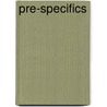 Pre-Specifics by Greg Lynn