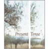 Present Tense door Susan Kismaric