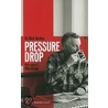 Pressure Drop door Mick Gordon