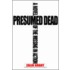 Presumed Dead