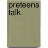 Preteens Talk door Mark Victor Hansen