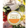 Process This! by Jean Anderson